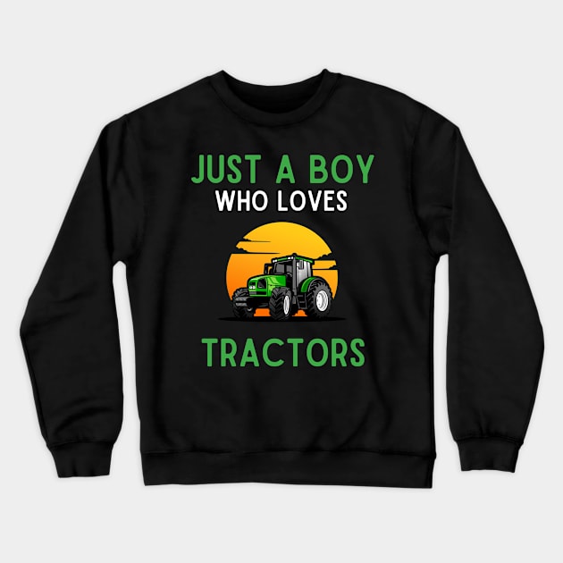 Funny Vintage Tractor Just A Boy Who Loves Tractors Gifts Crewneck Sweatshirt by PlaneteeShop